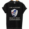 I AM A SOLDIER Unisex Tshirt