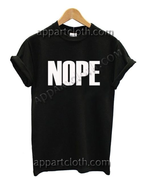 NOPE T Shirt Size S,M,L,XL,2XL