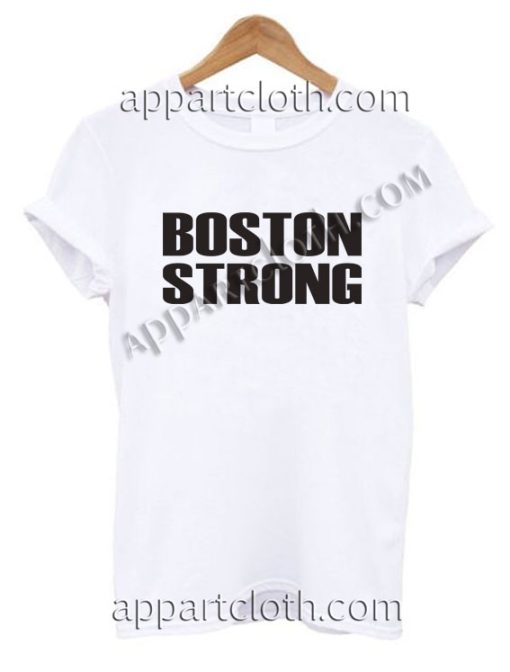 BOSTON STRONG Funny Shirts, Funny America Shirts