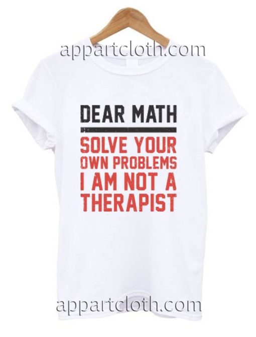 Dear Math Style Funny Shirts, Funny America Shirts
