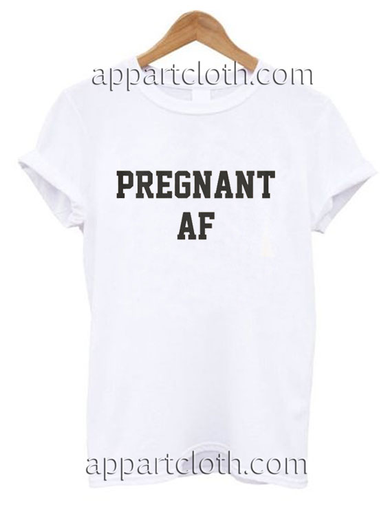 pregnant af t shirt