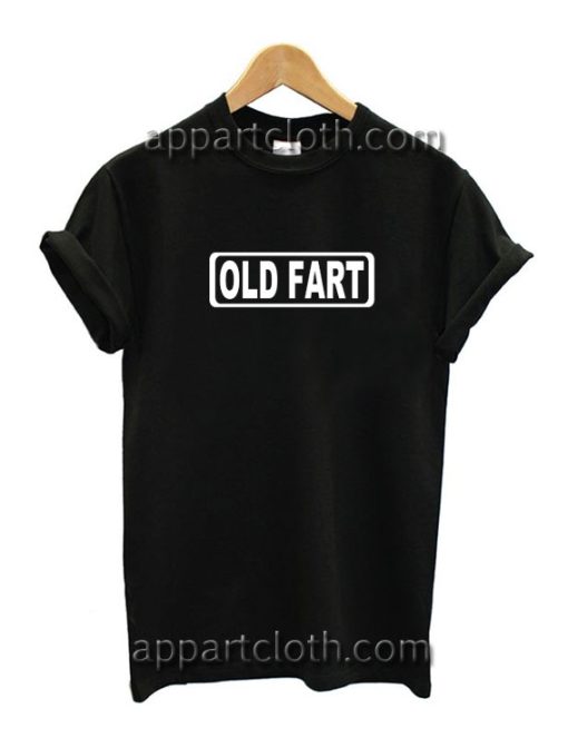 OLD FART Funny Shirts, OLD FART Funny America Shirts