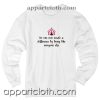 No one ever made a difference by being like everyone else Unisex Sweatshirt