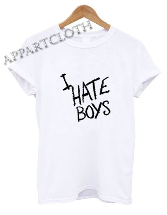 i hate boys shirt