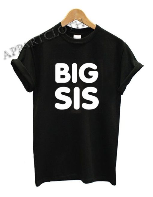 Big Sis Funny Shirts