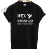 Rex Kwon Do Funny Shirts