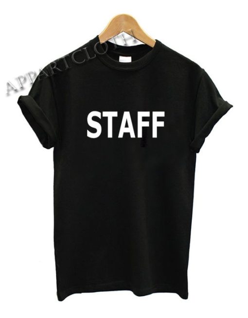STAFF Funny Shirts