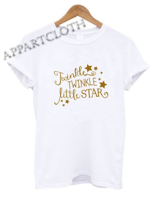Twinkle Twinkle Little Star Funny Shirts