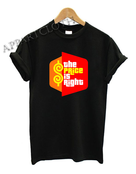 The Price is Right Shirts Size XS,S,M,L,XL,2XL - appartcloth