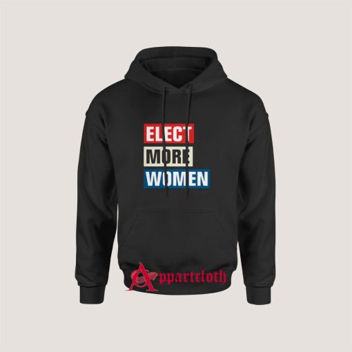 Elect More Women Hoodie