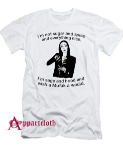 Morticia Addams Im Not Sugar And Spice And Everything Nice T-Shirt