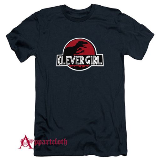 Clever Girl Velociraptor Dinosaur Parody T-Shirt