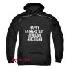 Happy Fathers Day African American Hoodie
