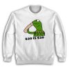 Kermit 20 Bucks Sweatshirt